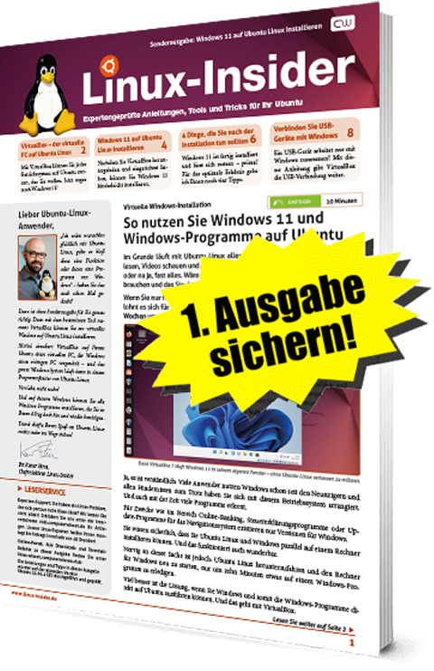 1. Ausgabe sichern! Test-Ausgabe „Linux-Insider“