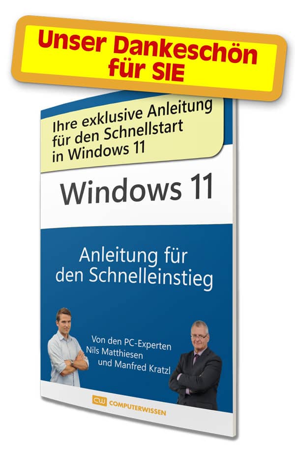 Fordern Sie jetzt Ihre Anleitung für den Schnellstart in Windows 11 als Geschenkprämie an!